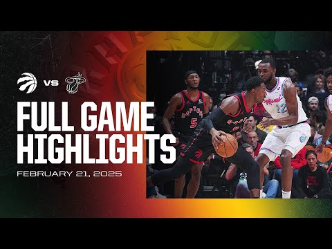 Game Highlights: Raptors vs Heat | February 21, 2025
