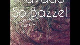 Mavado - So Bazzel Remix