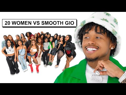 20 WOMEN VS 1 YOUTUBER: SMOOTH GIO