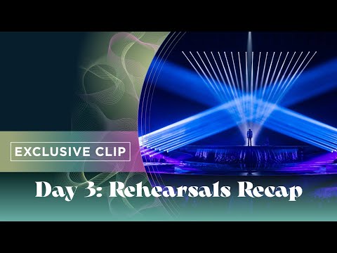 Recap of Day 3 of Second Rehearsals - Eurovision Song Contest 2022  Turin