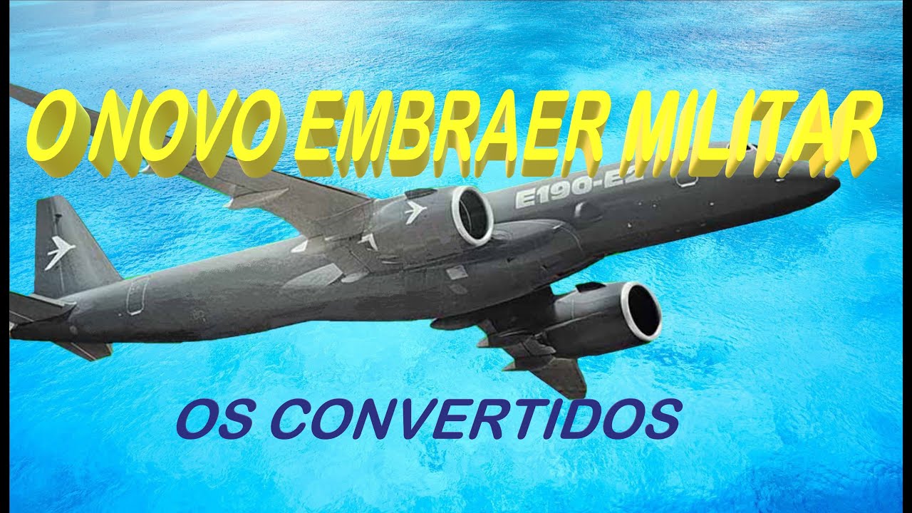 O NOVO EMBRAER MILITAR
