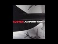 Guster - Airport Song (1998)