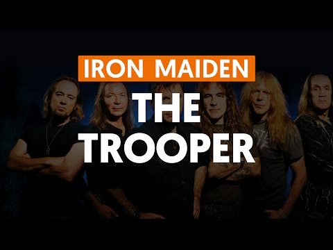 The Trooper - Iron Maiden