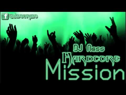 DJ Ness - Hardcore Mission