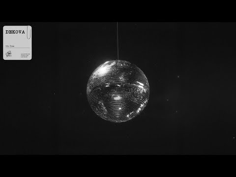 Dekova - It's Time