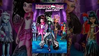 Monster High: Ghouls Rule