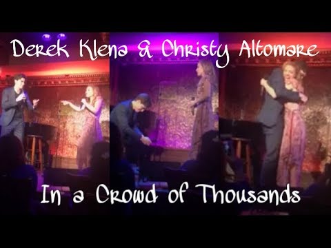 Derek Klena & Christy Altomare - “In a Crowd of Thousands” (Derek’s 54 Below Solo Show)