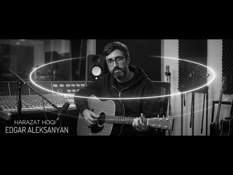 Edgar Aleksanyan - Harazat Hogi Full