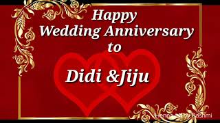 Happy Wedding Anniversary to Didi and Jiju Wishes Greetings || Marriage Anniversary Whatsapp Status