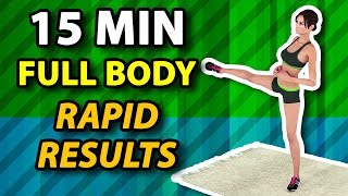 15 Min Full Body Workout - Rapid Results - Summer 