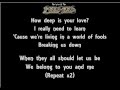 The Lyrics Of The Bee Gees- How Deep Is Your Love