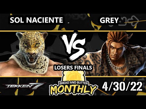 Bread and Butter 27 Losers Finals - Grey (Eddy) Vs. Sol Naciente (Julia, King) Tekken 7