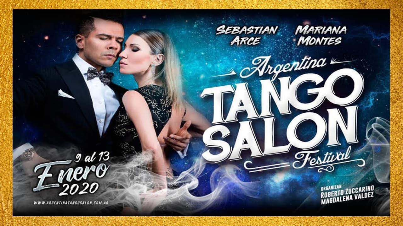 SEBASTIAN ARCE Y MARIANA MONTES - Argentina Tango Salon Festival 2020*