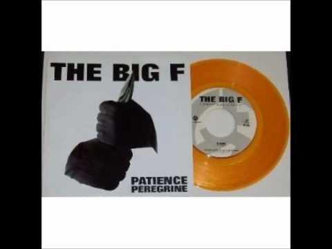 The Big F - Patience Peregrine (EP) - 04 - Towed