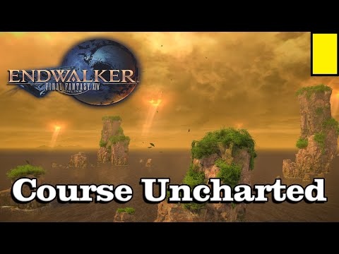 🎼 Course Uncharted 🎼 - Final Fantasy XIV