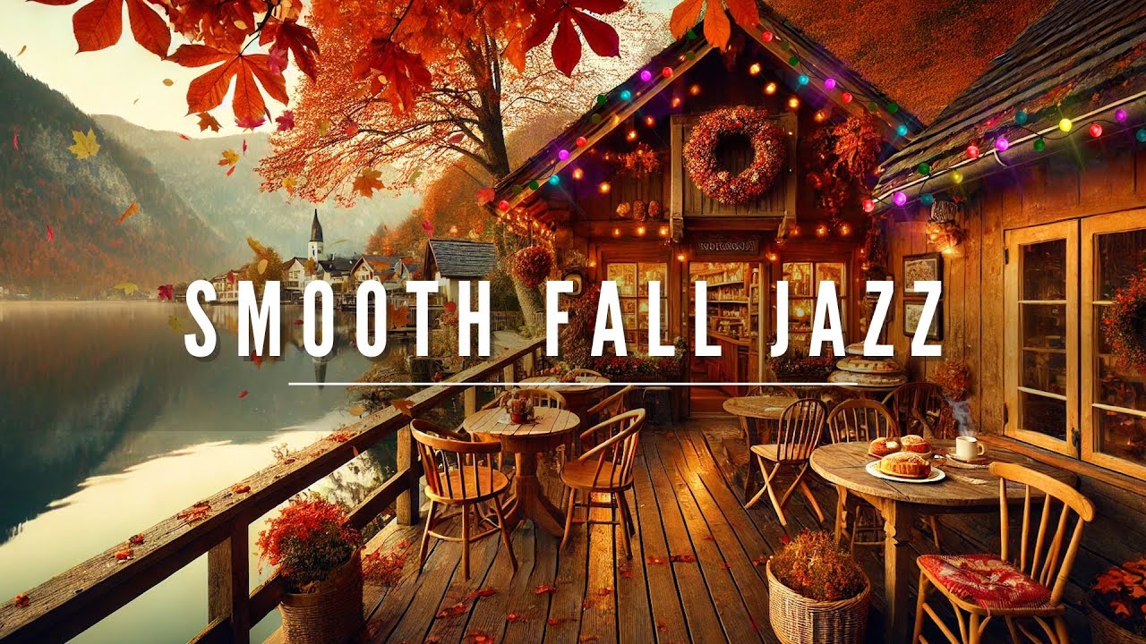 Chill Autumn Day & Soft Jazz Music 🍂 Cozy Lakeside Café Ambience & Gentle Waves to Relax