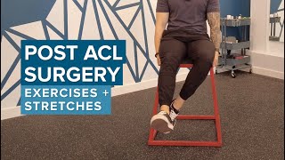 Post ACL Surgery Exercises & Stretches for Strength and Recovery
