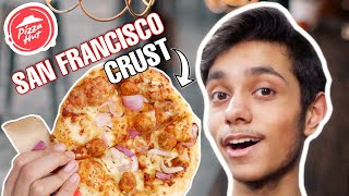 Trying Pizza Hut San Francisco Crust, | Pizza Hut India,