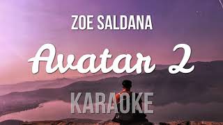 Download lagu AVATAR 2 KARAOKE (Zoe Saldana) mp3 Download lagu AVATAR 2 KARAOKE (Zoe Saldana) mp3