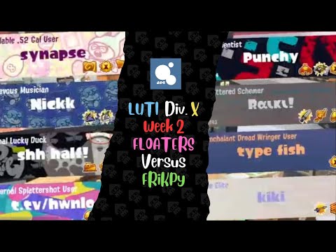 LUTI Division X [Week 2] Floaters Grab a Life Vest vs FRiKPy! [VOD]