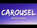 AViVA X Neoni Carousel Lyrics
