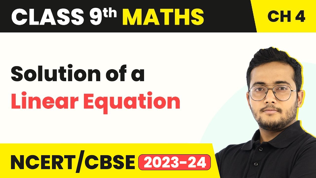 Solution of a Linear Equation - Linear Equations in Two Variables | Class 9 Maths Chapter 4