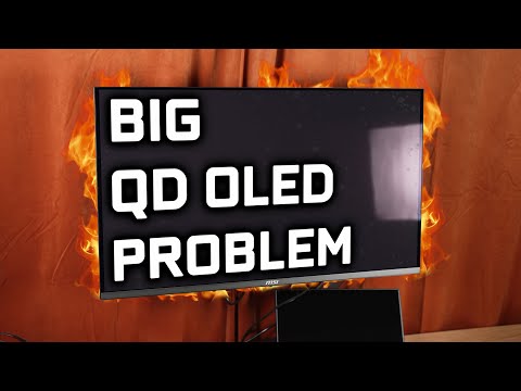 The QD OLED Issue Nobody Talks About