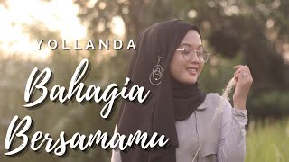 Download lagu Yollanda - Bahagia Bersamamu mp3