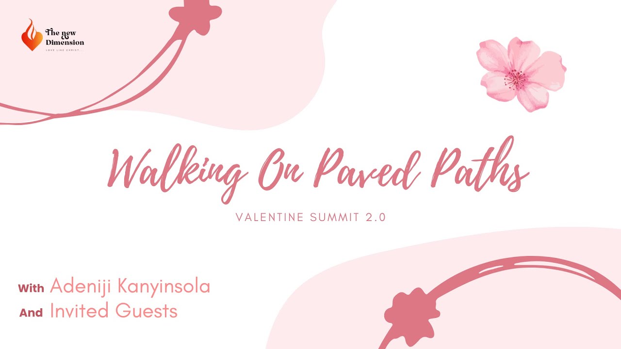 Chat Replay is disabled for this Premiere. Walking on Paved Paths || Valentine summit 2.0