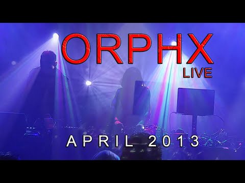 ORPHX - LIVE @ FORMS OF HANDS 13 - 2013