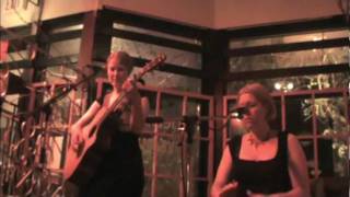 Christie Rose with Beth Southwell singing Sad Heart at the Montmartre