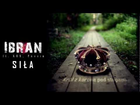 Ibran - Siła (ft. KRN, Puosiu)