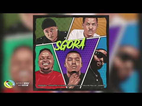 Abidoza - SGORA [Feat. Cassper Nyovest, Abuti Lolo, Calvin Fallo & Carpo] (Official Audio)