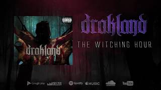 Drakland - The Witching Hour (Oficial)