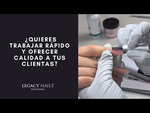 Trabaja Rápido Sin Comprometer la Calidad │ LEGACY NAILS