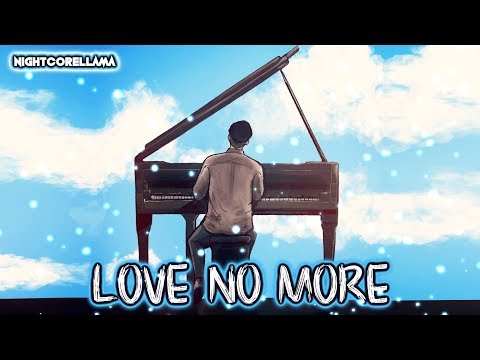 Cody Lovaas, Cailin Russo - Love No More (Lyrics) | Official Nightcore LLama Reshape
