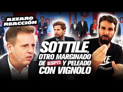 SOTTILE, OTRO MARGINADO DE ESPN Y PELEADO CON VIGNOLO / AZZARO REACCIÓN