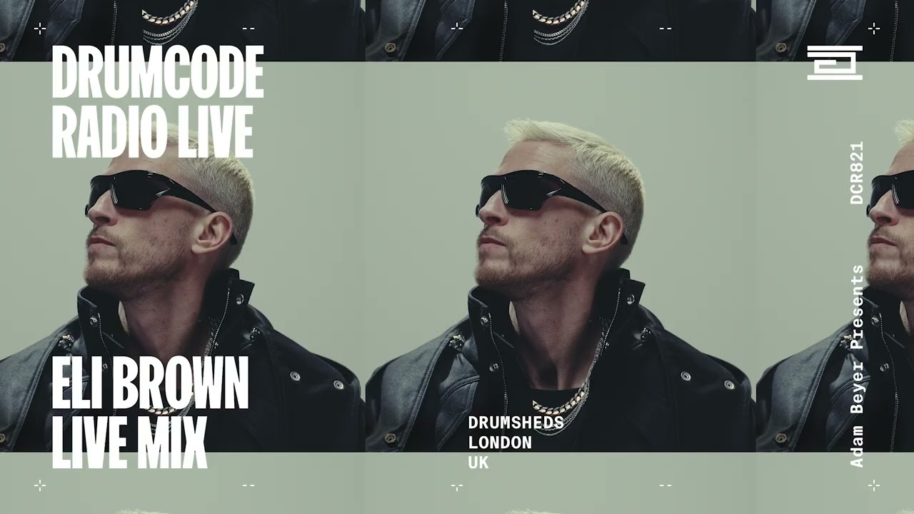 Eli Brown live from Drumsheds, London [Drumcode Radio Live/DCR821]