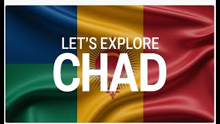 Let's Explore Chad