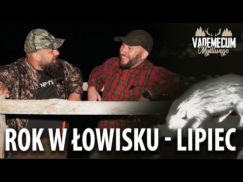 #177 ROK W ŁOWISKU - LIPIEC
