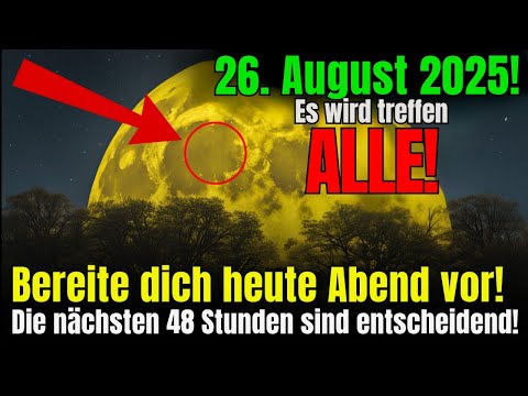 🚨 26. AUGUST: Auserwählte, Rührt NIEMANDEN an Während DIESER Schwarzen Neumondnacht!