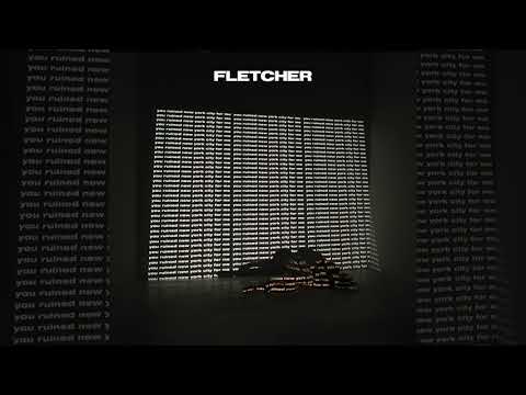 FLETCHER - If You're Gonna Lie [you ruined new york city for me]