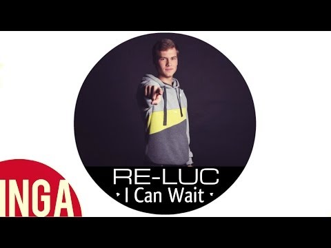 Re-Luc - I Can Wait [Inga TV]