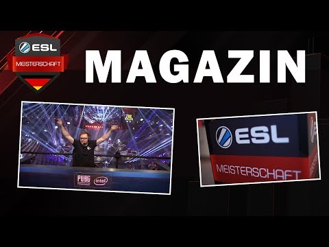 ESL Meisterschaft Magazin - Die heiße Phase in CS:GO, LoL & PUBG