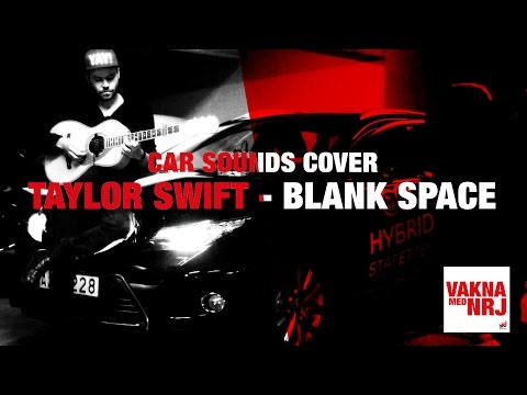 Taylor Swift - Blank Space (Car sounds cover by Ola Lustig, Linda Lustig and Gustav Efraimsson.)