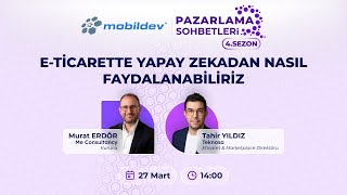 E-Ticarette Yapay Zekadan Nasıl Faydalanabiliriz