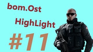 【RainbowSixSiege】UMP使えないことに定評のあるbom.Ost HighLight #11 【OSTRICH】