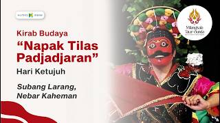 Download lagu Kirab Budaya 'Napak Tilas Padjadjaran' Subang Larang Nebar Kaheman - Milangkala Tatar Sunda mp3