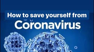 How to stay safe from Corona Virus