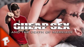 Cheap Sex and the Death of Marriage | Redonkulas.com